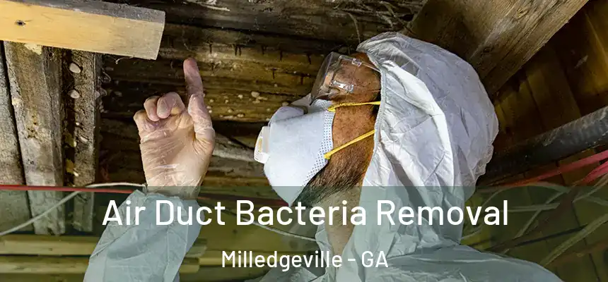  Air Duct Bacteria Removal Milledgeville - GA