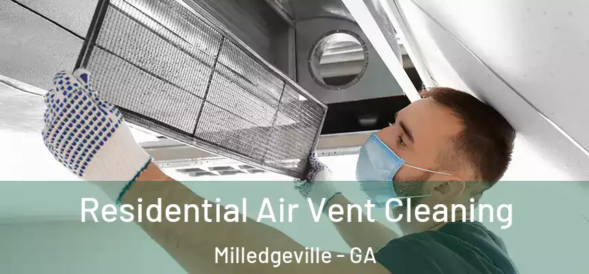  Residential Air Vent Cleaning Milledgeville - GA