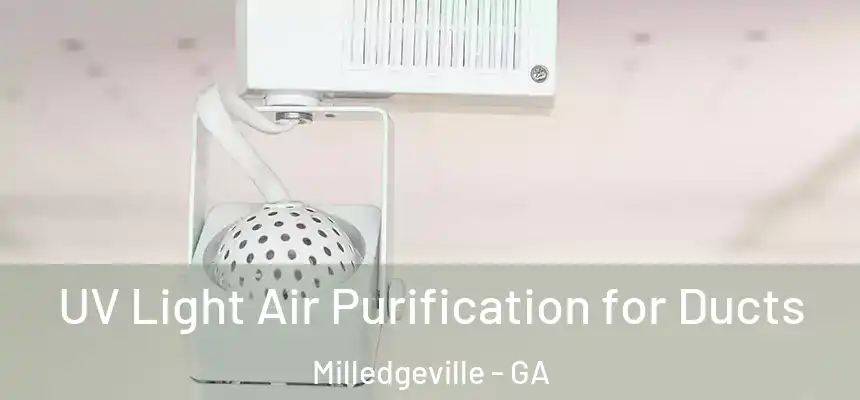  UV Light Air Purification for Ducts Milledgeville - GA
